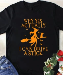 Why Yes Actually I Can Drive A Stick Halloween Classic Shirt