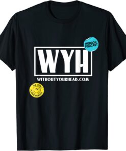 Without Your Head Horror Podcast VHS Tee Shirt
