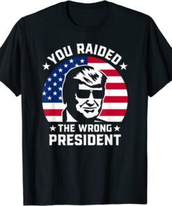 You Raided The Wrong President Pro Trump Anti Biden Tee Shirt