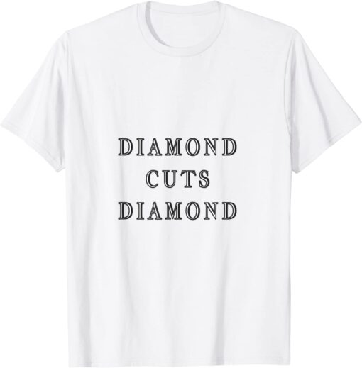 diamund cuts diamond T-Shirt