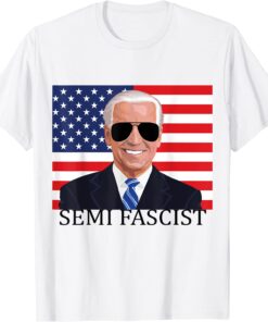 flag Us Joe Biden Quotes Semi-Fascist Political Humor Tee Shirt