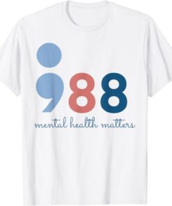 988 Mental Health Matters Suicide Prevention Awareness Tee Shirt