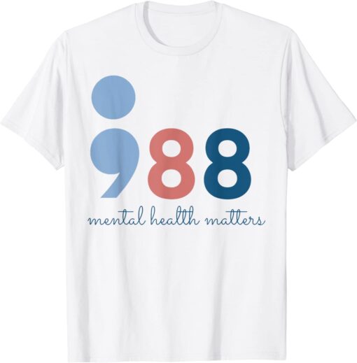 988 Mental Health Matters Suicide Prevention Awareness Tee Shirt