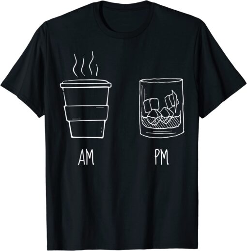 AM Coffee PM Win Tee Shirt