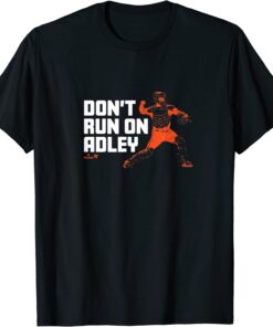 Adley Rutschman - Don't Run on Adley - Baltimore Baseball Tee Shirt