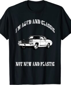 Aged and Classic Not Plastic Muscle Car T-Shirt