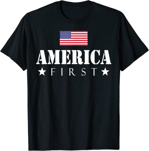 America First Trump 2020 America first Trump Quote 2024 Tee Shirt