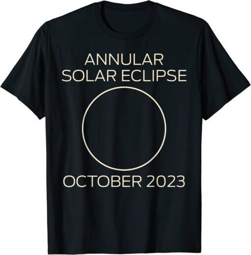 Annular October Oct 14 Solar Eclipse 2023 Tee Shirt