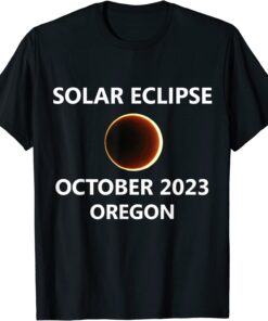 Annular Solar Eclipse 2023 Oregon OR City State October 14 Tee Shirt