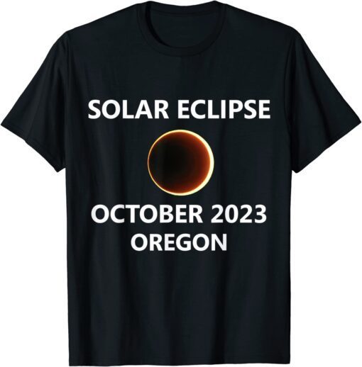 Annular Solar Eclipse 2023 Oregon OR City State October 14 Tee Shirt