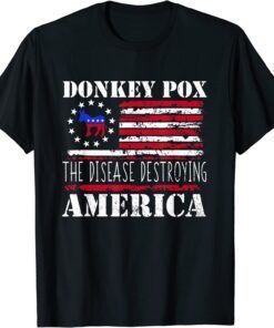 Anti Biden Donkey Pox The Disease Destroying America US Flag Tee Shirt