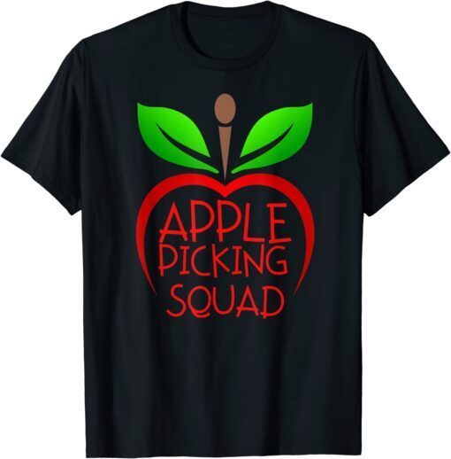 Apple Picking Squad Apple Picking Harvest Season Tee Shirt