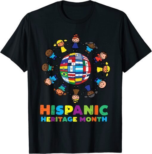 Around Globe Hispanic Flags Heritage Month T-Shirt