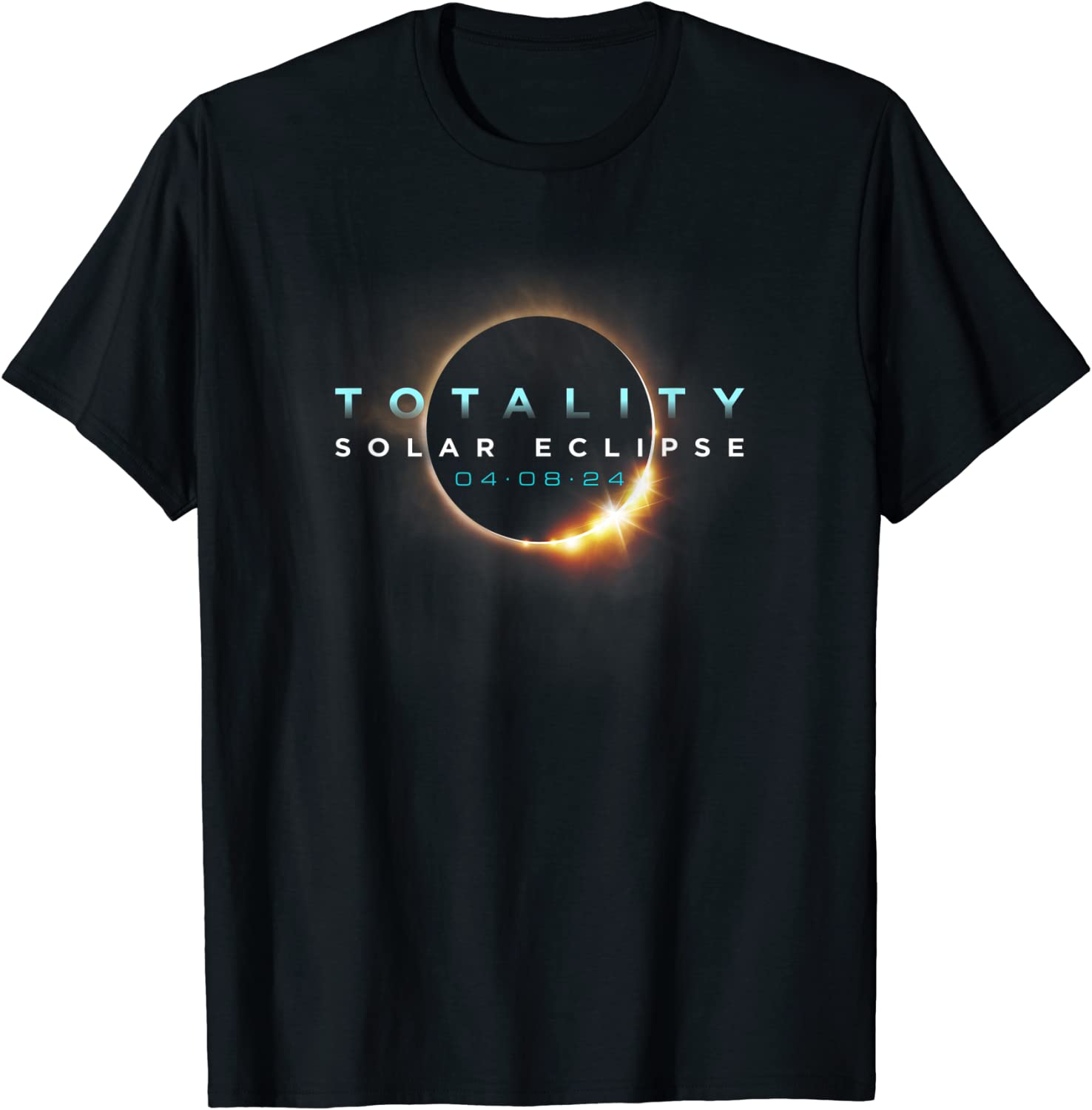 Astronomy Lovers! Total Solar Eclipse 2024 Totality 04.08.24 Tee Shirt ...