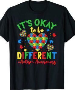 Autism Support It'S Okay To Be Different Autism Awareness Tee Shirt