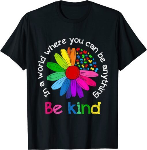 Be Kind Love Kindness Autism Mental Health Awareness T-Shirt