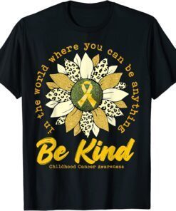 Be Kind Sunflower Gold Childhood Cancer Awareness Ribbon Tee Shirt