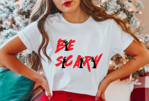 Be Scary Halloween Tee Shirt