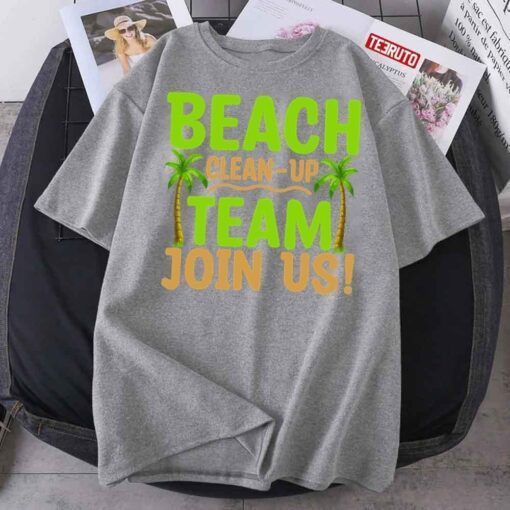 Beach Cleanup Team Join Us Coast World Cleanup Day Tee Shirt