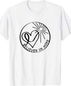 Believer in Hope Tee Shirt