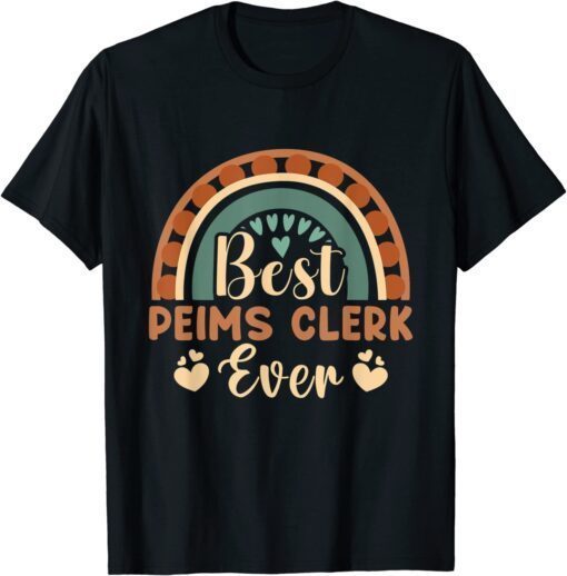 Best PEIMS Clerk Ever Tee Shirt