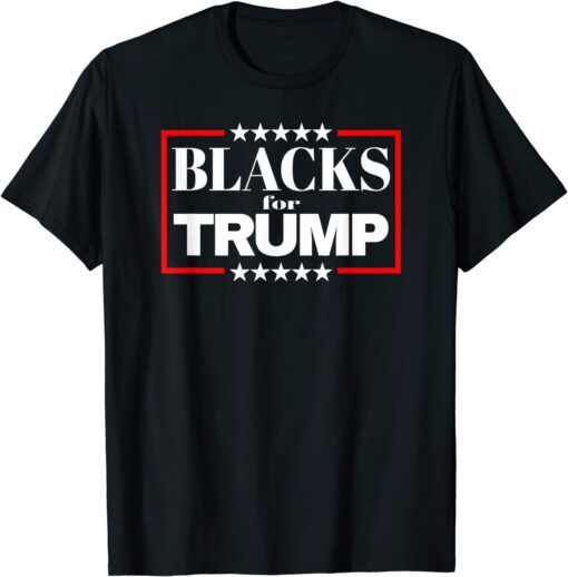 Blacks For Trump Semi Fascist Trump Supporter Tee Shirt