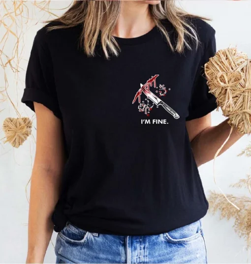 Bloody With Knife I'm Fine Halloween Tee Shirt