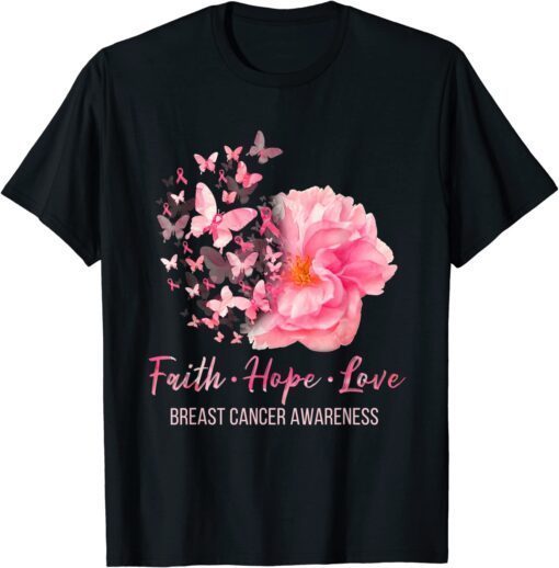 Breast Cancer Awareness Faith Hope Love Butterflies Tee Shirt