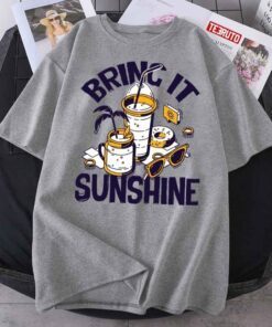 Bring It Sunshine Summer Tee Shirt