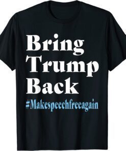 Bring Trump Back Tee Shirt