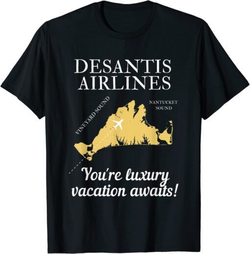 Bringing The Border To You - DeSantis Airlines Political Meme Ron DeSantis Tee Shirt