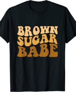 Brown Sugar Babe Afro Queen Black Pride Melanin Tee Shirt