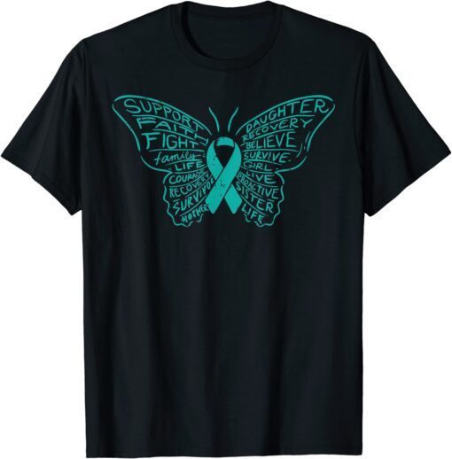 Butterfly Words Teal Ribbon Support Ovarian Cancer Awareness Tee Shirt