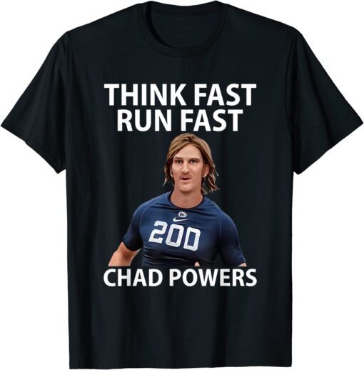 Chad Powers American Football, Think Fast Run Fast Tee Shirt