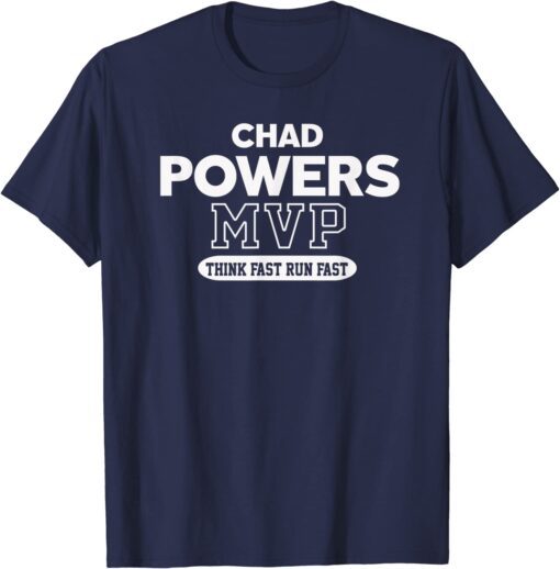 Chad Powers MVP Think Fast Run Fast Tee Shirt