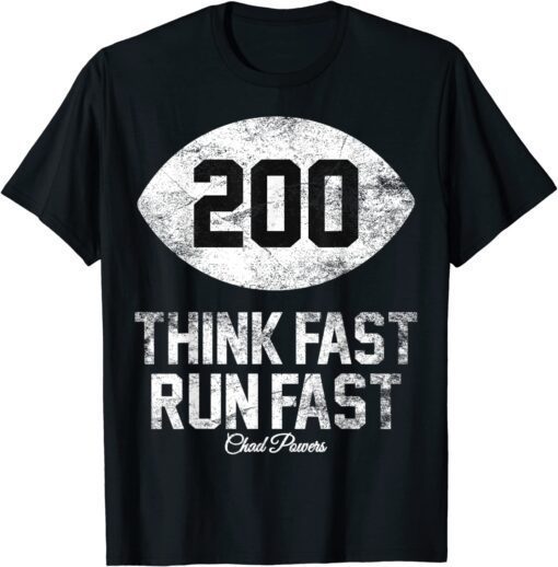 Chad Powers Think Fast Run Fast American Football Tee Shirt