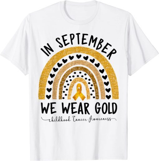 Childhood Cancer Awareness Shirts In September We Wear Tee Shirt