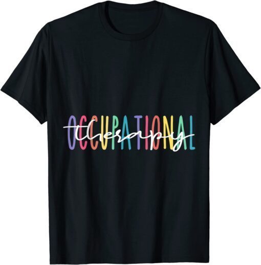 Colorful Occupational Therapy Vintage OT Therapist Tee Shirt