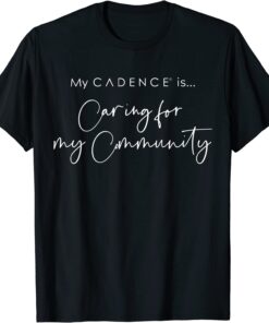 Custom Order - Caring for my Community Tee Shirt