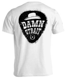 Damn Strait T-Shirt