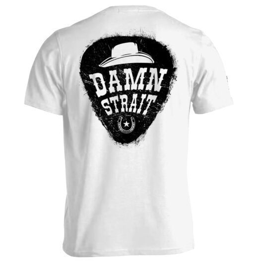 Damn Strait T-Shirt