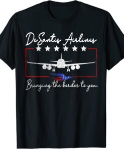 DeSantis Airlines DeSantis 2024 Tee Shirt