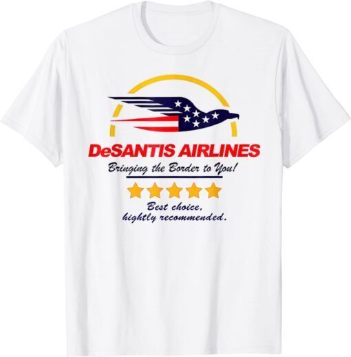 DeSantis Airlines Political Meme Best Choice Recommended Tee Shirt