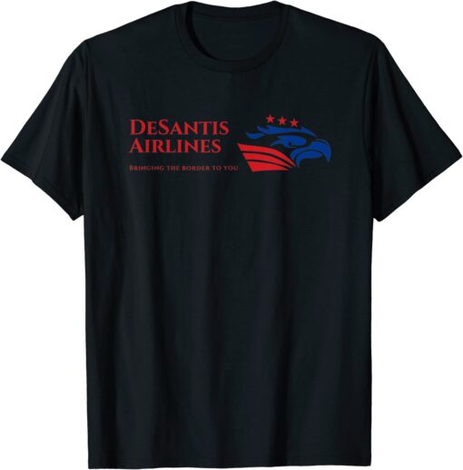 DeSantis Airlines Political Meme Ron DeSantis American Flag Eagle Tee shirt