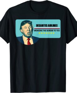 DeSantis Airlines Political Meme Trump 2024 T-Shirt