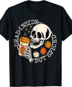 Dead Inside But Spiced Skull Spooky Halloween Costumes Tee Shirt