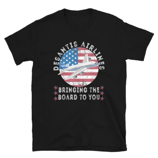 Desantis Airlines Bringing The Border To You Us Flag Tee Shirt