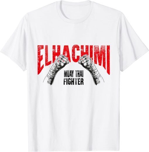 ELhachimi muay thai fighter Tee Shirt