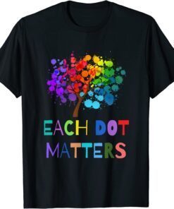 Each Dot Matters Colorful Polka Dot Unity Tree Tee Shirt