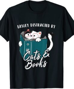 Easily Distracted By Cats And Books Tee Shirt